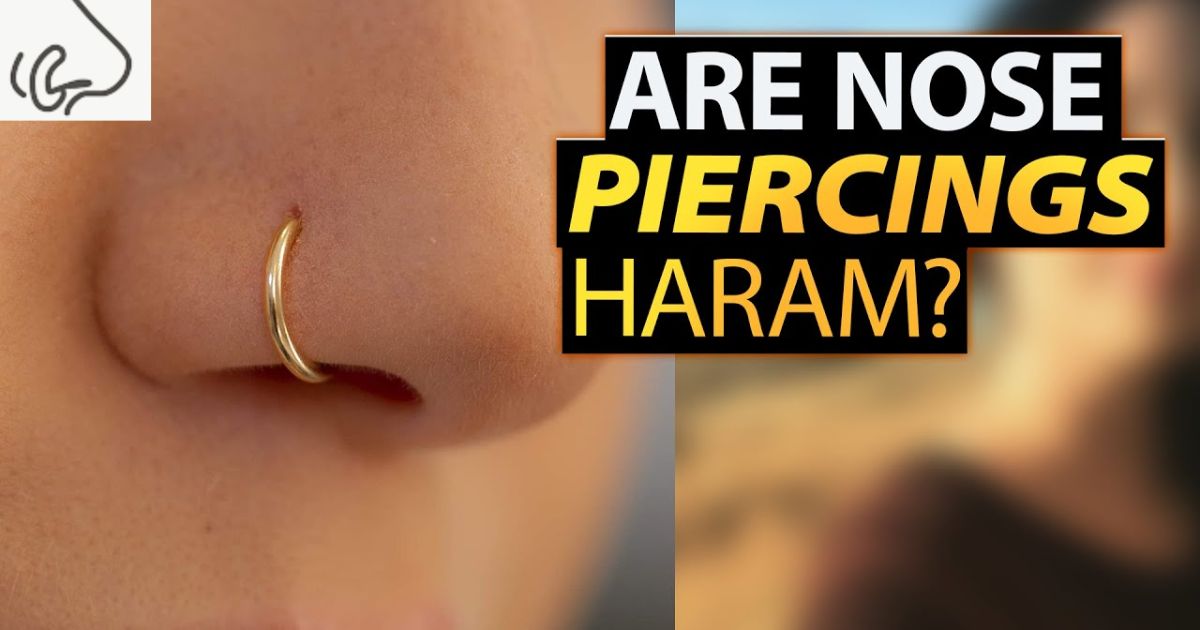 Is a Nose Piercing Haram?